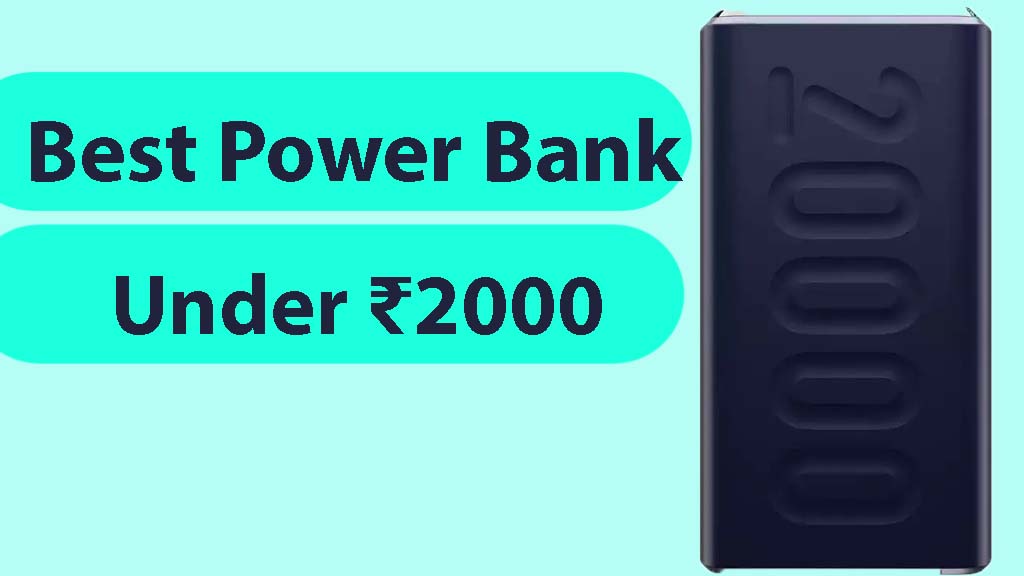 Best Power Bank Under 2000