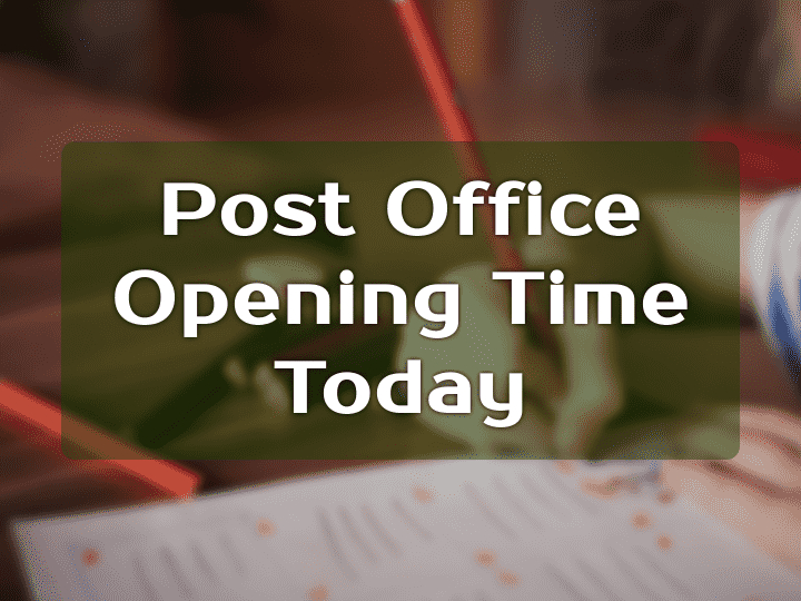 The Post Office Opening Times
