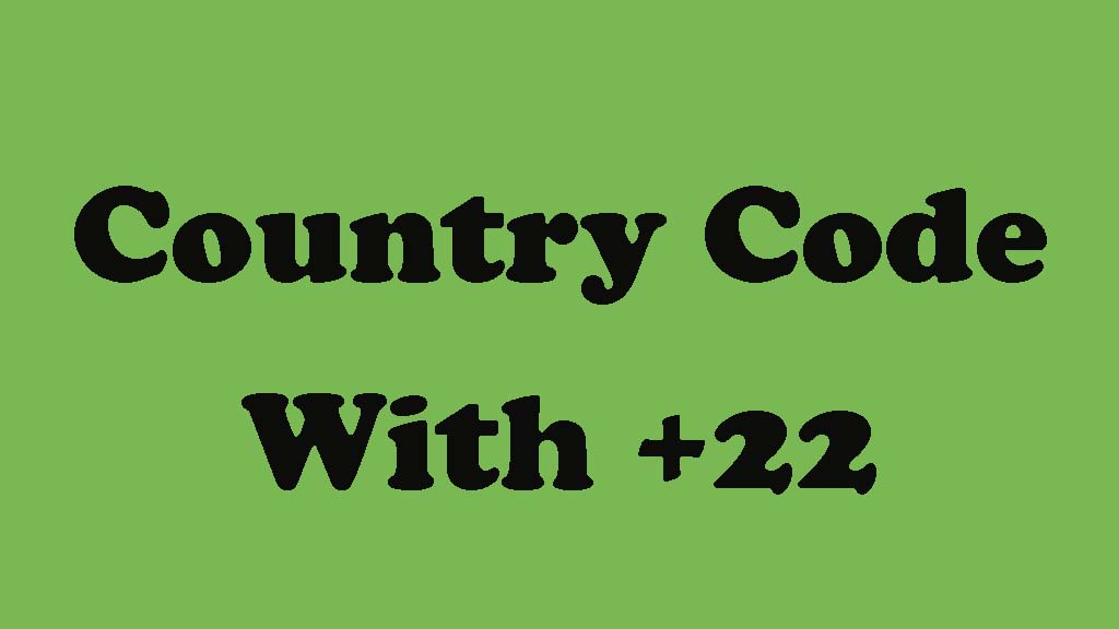 Country Code 22