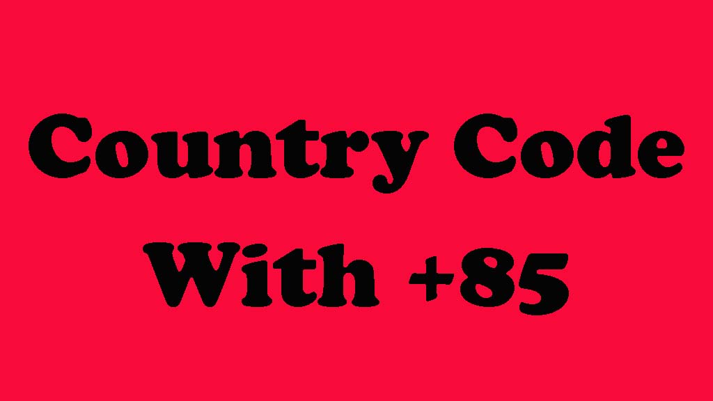 Country Code 85