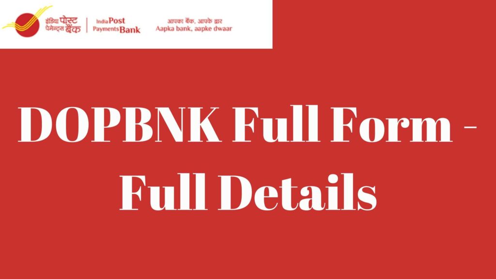 DOPBNK Bank Full Form