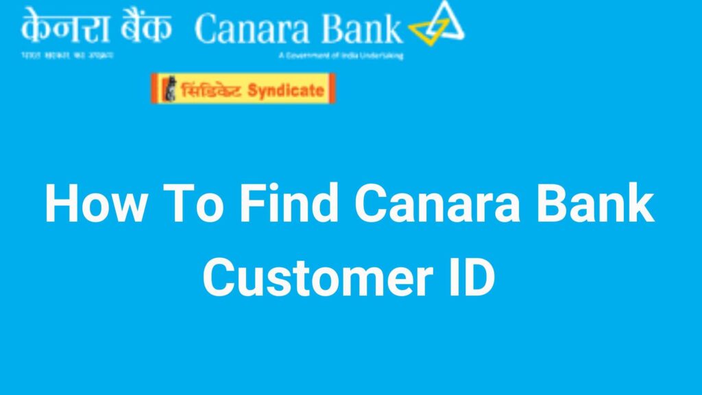 what is customer id in canara bank