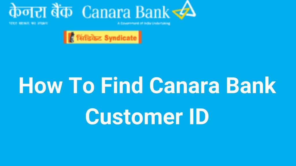 What Is Customer Id In Canara Bank