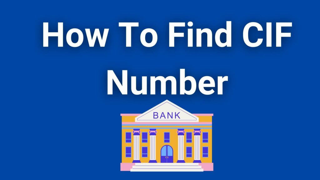 CIF Number For Indian Bank