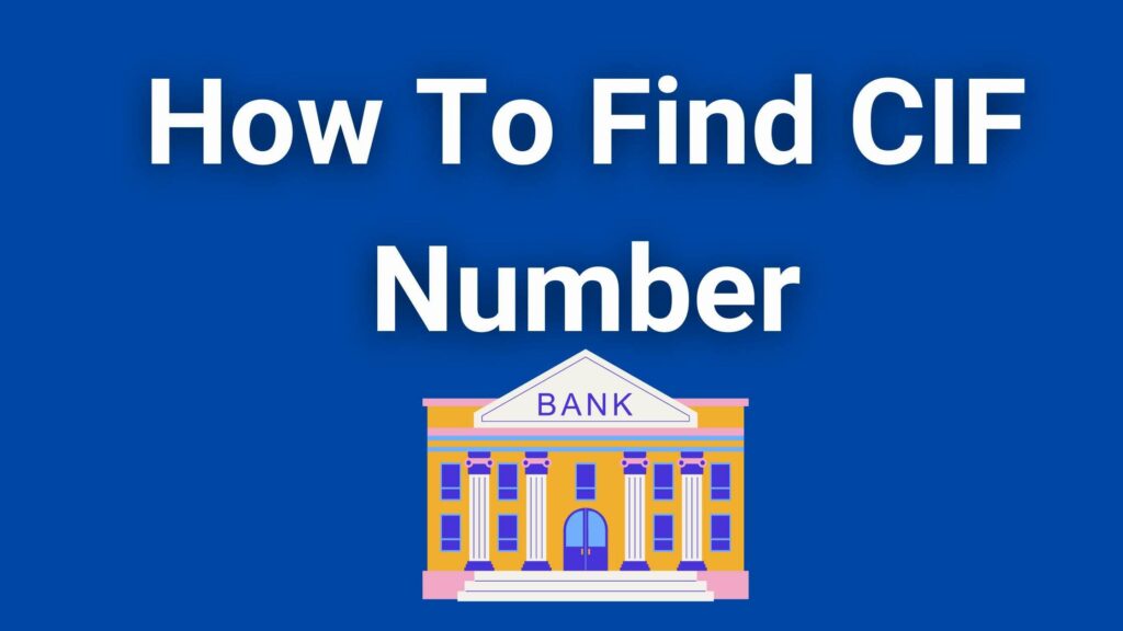CIF Number For Indian Bank