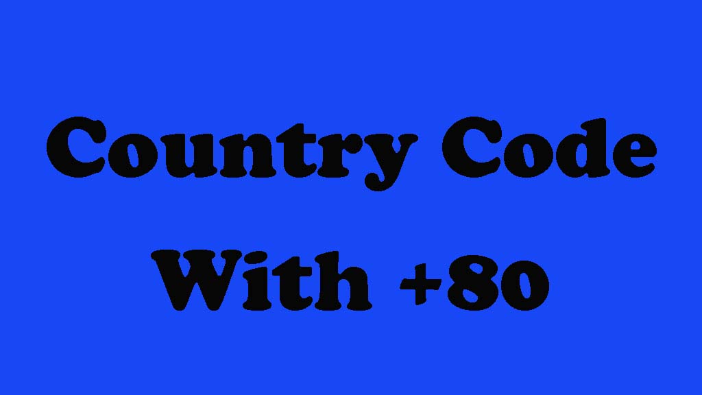 Which Country Code Is 80
