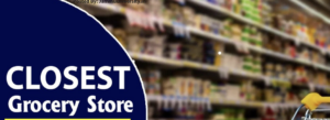 Directions To Nearest Grocery Store